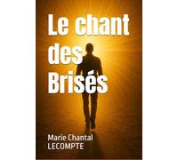 Le chant des Brisés