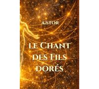 Le chant des fils dorés
