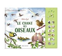 Le chant des oiseaux - Mon livre à écouter