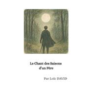 Le Chant des saisons d'un père