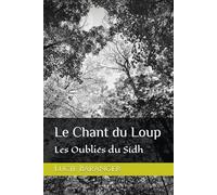 Le Chant du Loup: Les Oubliés du Sídh