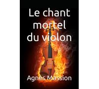 Le chant mortel du violon