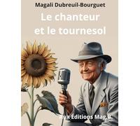 Le chanteur et le tournesol