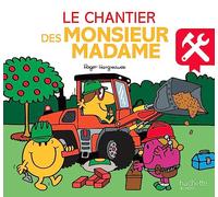 Le chantier des Monsieur Madame