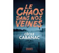Le chaos dans nos veines