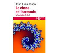 Le Chaos Et L'Harmonie. La Fabrication Du Reel: La fabrication du Réel: A41370
