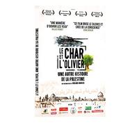 Le Char et l'Olivier, une autre Histoire de la Palestine [Édition Limitée]