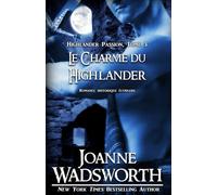 Le Charme du Highlander: Romance historique écossaise