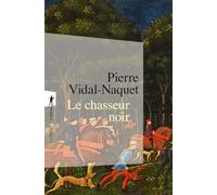 Le chasseur noir: Formes de pensée et formes de société dans le monde grec