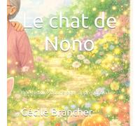 Le chat de Nono: Une histoire douce pour apprendre à lire.