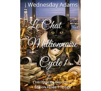 Le Chat Millionnaire - Cycle 1: L’Héritage de Biscotte - Édition Reliée Prestige