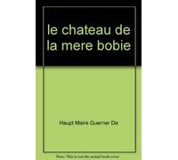 le chateau de la mere bobie
