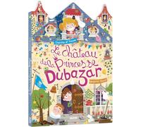 Le château de la Princesse Dubazar – Auzou