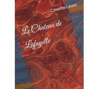 Le Chateau de Lafayette
