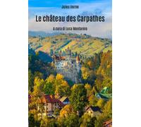 Le château des Carpathes - di Jules Verne, L. Montarolo, 2019, Youcanprint