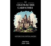Le chateâu des Carpathes (Illustré)