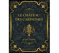 Le Château des Carpathes: Jules Verne