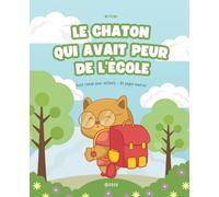 Le Chaton Qui Avait Peur de l'École: 34