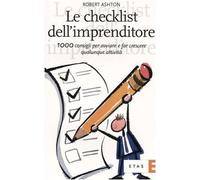Le checklist dell'imprenditore – 1000 consigli per avviare e far crescere qualunque attività