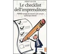 Le checklist dell'imprenditore – 1000 consigli per avviare e far crescere qualunque attività