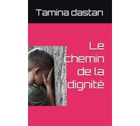 Le chemin de la dignité
