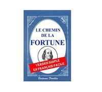 Le Chemin de la Fortune: Version Simple en Français Facile