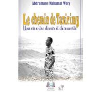 Le chemin de Tazirimy: Une vie entre devoir et découverte