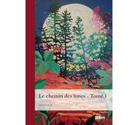 Le chemin des lunes - Tome 1: La Voie Rouge