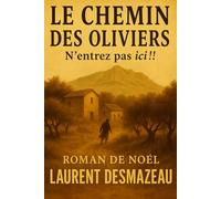 LE CHEMIN DES OLIVIERS: Au pied de la Sainte-Victoire, certains secrets ne s’effacent jamais…