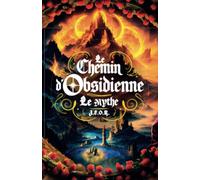 Le Chemin d'Obsidienne: Le Chemin d'Obsidienne