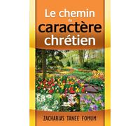 Le Chemin du Caractère Chrétien: 5