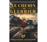 Le Chemin du Guerrier: 37 épreuves