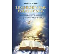 LE CHEMIN PAR EXCELLENCE