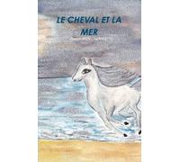 Le Cheval Et La Mer