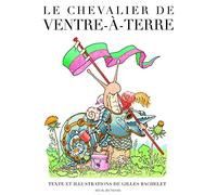 Le chevalier de Ventre-à-Terre