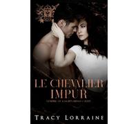 Le chevalier impur: Une dark romance mafieuse avec harcèlement au lycée