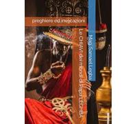 Le CHIAVI dei mondi di Papa LEGHBA: preghiere ed invocazioni