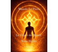 Le chiavi dei mondi. Nono sigillo