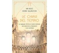 Le chiavi del tempio. La qabalah mistica di Dion Fortune decodificata attraverso i suoi romanzi