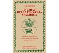 Le chiavi della filosofia spagirica - Le Breton