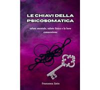 Le chiavi della psicosomatica: salute mentale salute fisica e la loro connessione