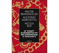 Le «chiavi» di Benedetto XVI per interpretare il Vaticano II