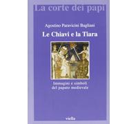 le Chiavi e la tiara. immagini e simboli del papato medievale