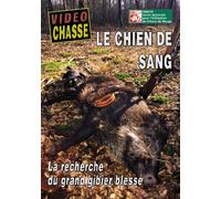 Le chien de sang : La recherche du grand gibier blessé - Vidéo Chasse - Chasse du grand gibier