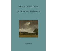 Le Chien des Baskerville: (Édition intégrale)
