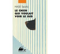 Le chien qui voulait voir le sud