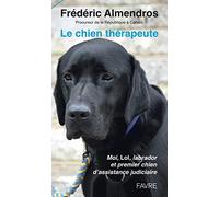 Le chien thérapeute: Moi, Lol, labrado et premier chien d'assistance judiciaire