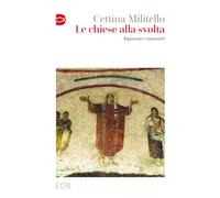 Le chiese alla svolta. Ripensare i ministeri - Militello Cettina