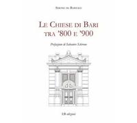 Le Chiese di Bari tra '800 e '900