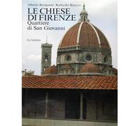 Le Chiese di Firenze - Il Quartiere di San Giovanni